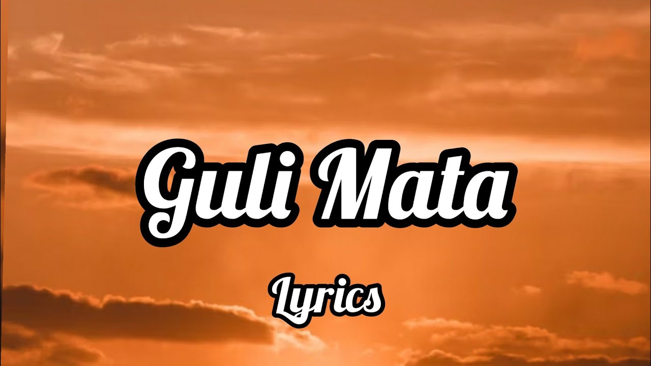 Guli Mata Lyrics In English Full Lyrics Translation Meaningdb